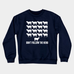 Don't Follow the Herd Crewneck Sweatshirt